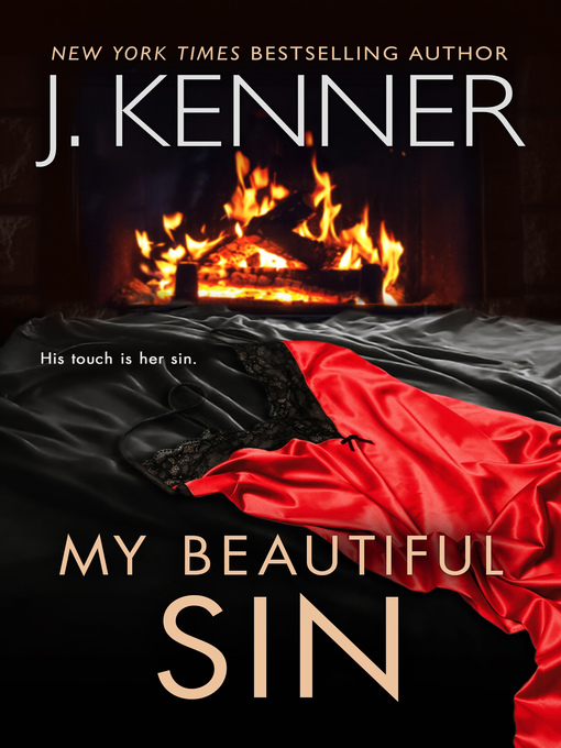 Title details for My Beautiful Sin by J. Kenner - Available